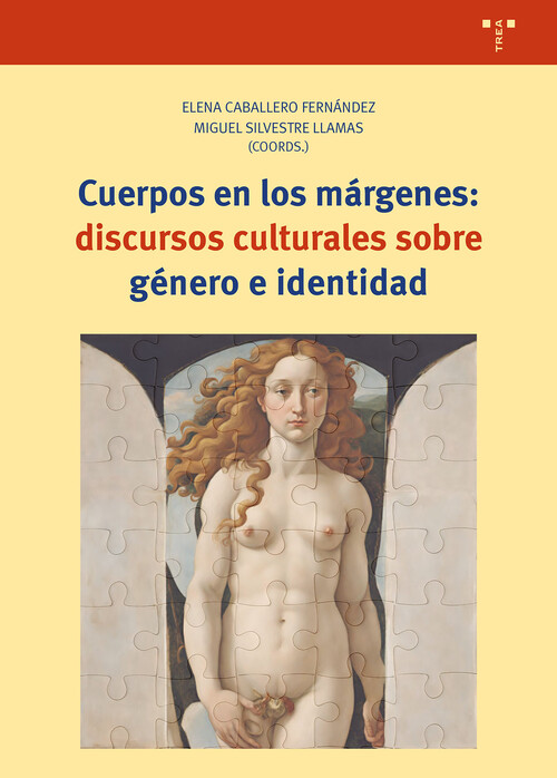 CUERPOS EN LOS MARGENES: DISCURSOS CULTURALES SOBRE GENERO E