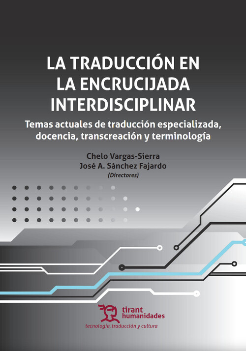 TRADUCCION EN LA ENCRUCIJADA INTERDISCIPLINAR, LA