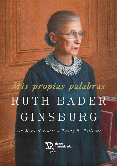 MIS PROPIAS PALABRAS RUTH BADER GINSBURG
