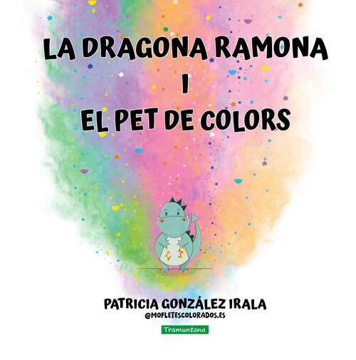 DRAGONA RAMONA I EL PET DE COLORS, LA