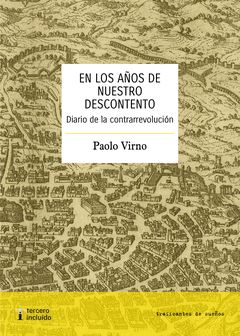 EN LOS A�OS DE NUESTRO DESCONTENTO