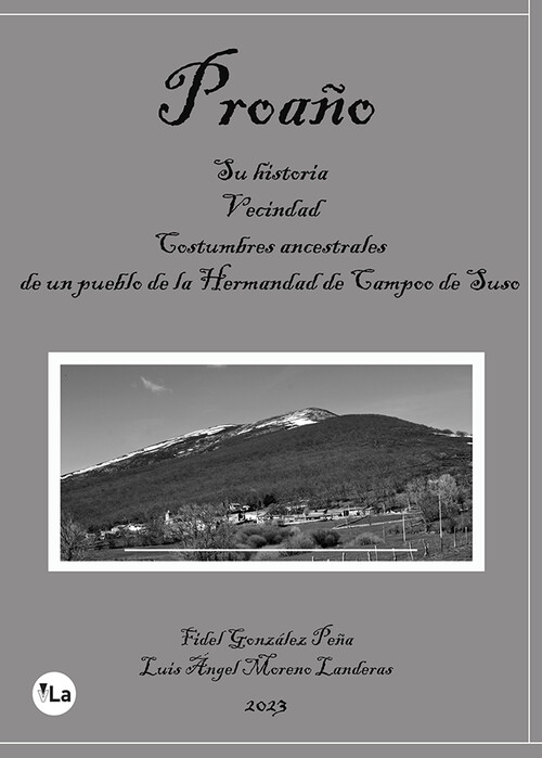 PROA�O. HISTORIA, VECINDAD Y COSTUMBRES ANCESTRALES DE UN PU