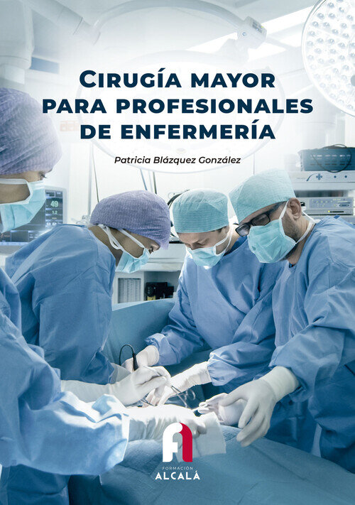 CIRUGIA MAYOR PARA PROFESIONALES DE ENFERMERIA