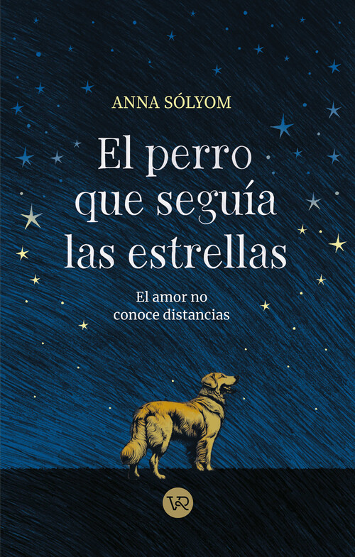 PERRO QUE SEGUIA LAS ESTRELLAS, EL