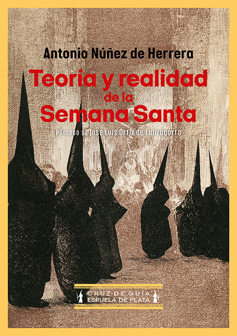 SEVILLA TEORIA Y REALIDAD DE LA SEMANA SANTA