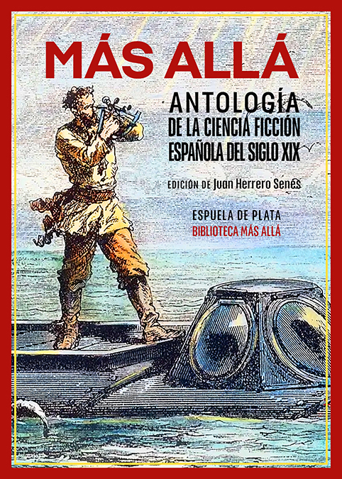 MAS ALLA. ANTOLOGIA DE LA CIENCIA FICCION ESPA�OLA DEL SIGLO