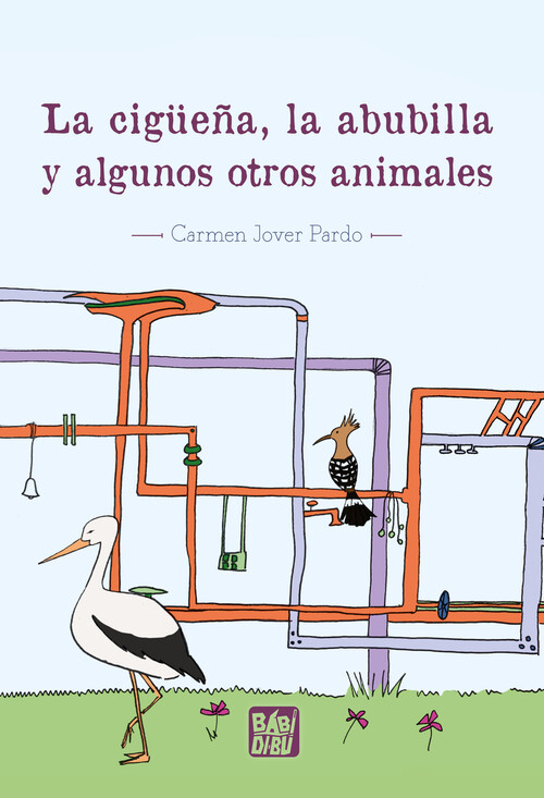 CIGUE�A, LA ABUBILLA Y ALGUNOS OTROS ANIMALES, LA