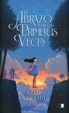 ABRAZO DE LAS PRIMERAS VECES, EL