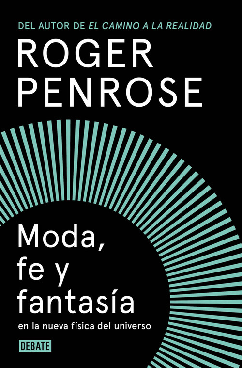 MODA, FE Y FANTASIA EN LA NUEVA FISICA DEL UNIVERSO