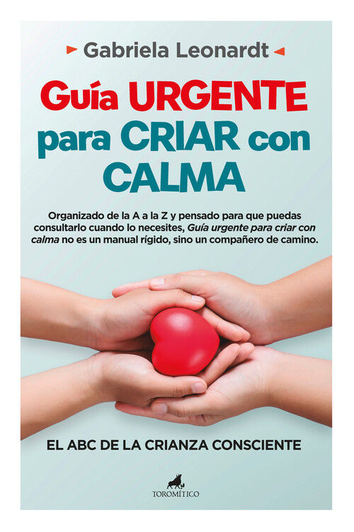 GUIA URGENTE PARA CRIAR CON CALMA