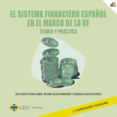 SISTEMA FINANCIERO ESPA�OL EN EL MARCO DE LA UE, EL. TEORIA