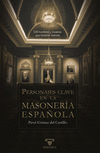 PERSONAJES CLAVE EN LA MASONERIA ESPA�OLA II