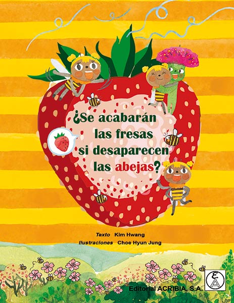 SE ACABARAN LAS FRESAS SI DESAPARECEN LAS ABEJAS