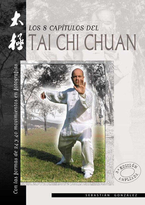 OCHO CAPITULOS DEL TAI CHI CHUAN, LOS