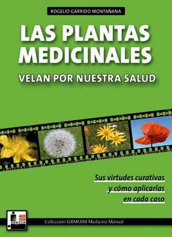 PLANTAS MEDICINALES VELAN POR NUESTRA SALUD,LAS