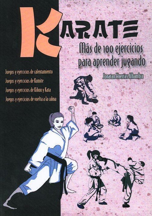 KARATE MAS DE 100 EJERCICIOS PARA APRENDER JUGANDO