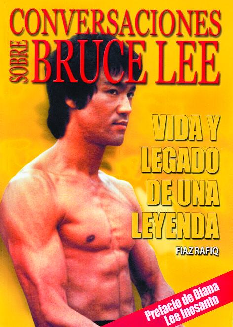 CONVERSACIONES SOBRE BRUCE LEE VIDA Y LEGADO DE LA LEYENDA