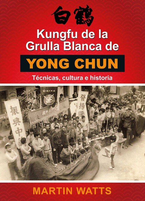 KUNGFU DE LA GRULLA BLANCA DE YONG CHUN