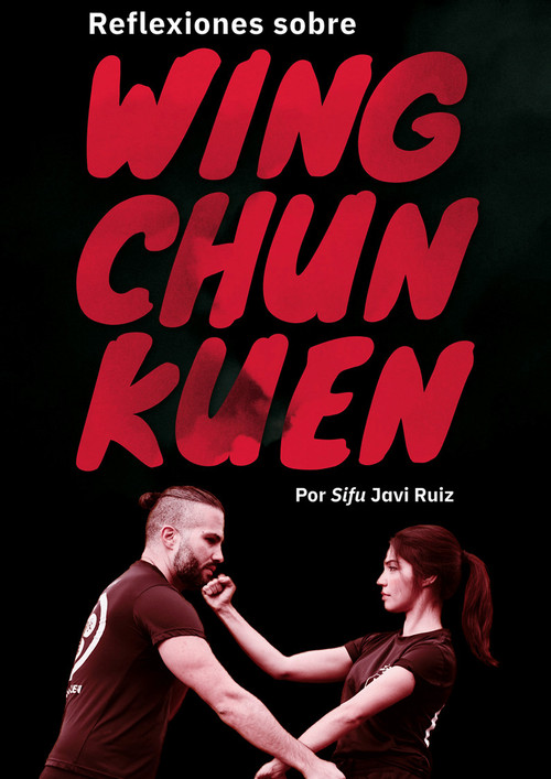 REFLEXIONES SOBRE WING CHUN KUEN