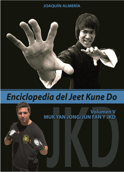 ENCICLOPEDIA DEL JEET KUNE DO (VOLUMEN VI)