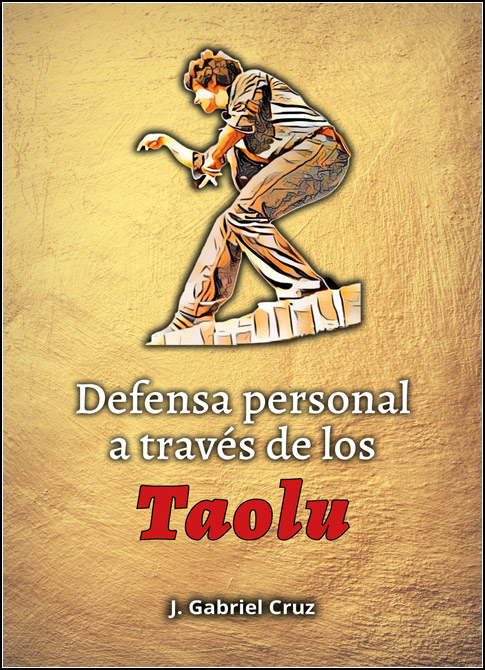DEFENSA PERSONAL A TRAVES DE LOS TAOLU