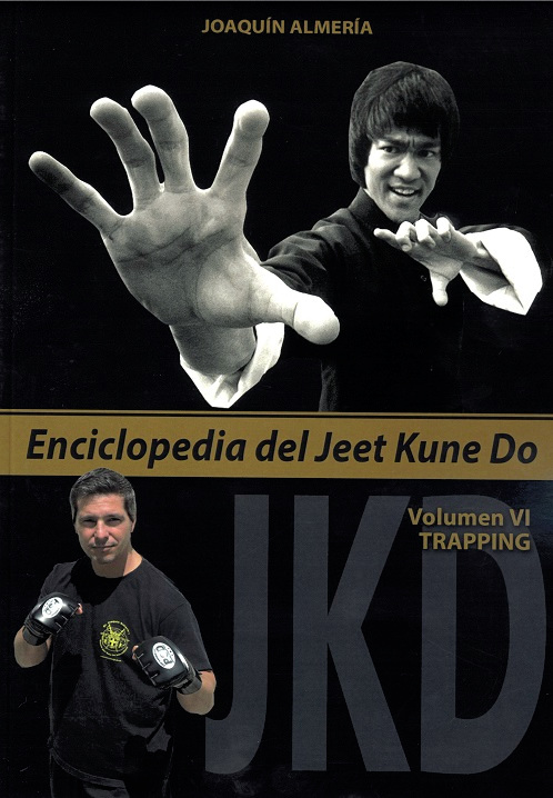 ENCICLOPEDIA DEL JEET KUNE DO (VOLUMEN VI)