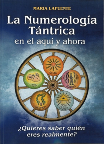 NUMEROLOGIA TANTRICA EN EL AQUI Y AHORA, LA