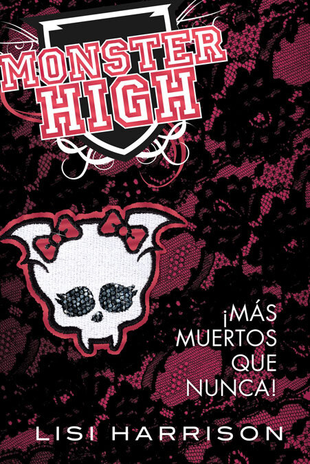 MONSTER HIGH 4-MAS MUERTOS QUE NUNCA