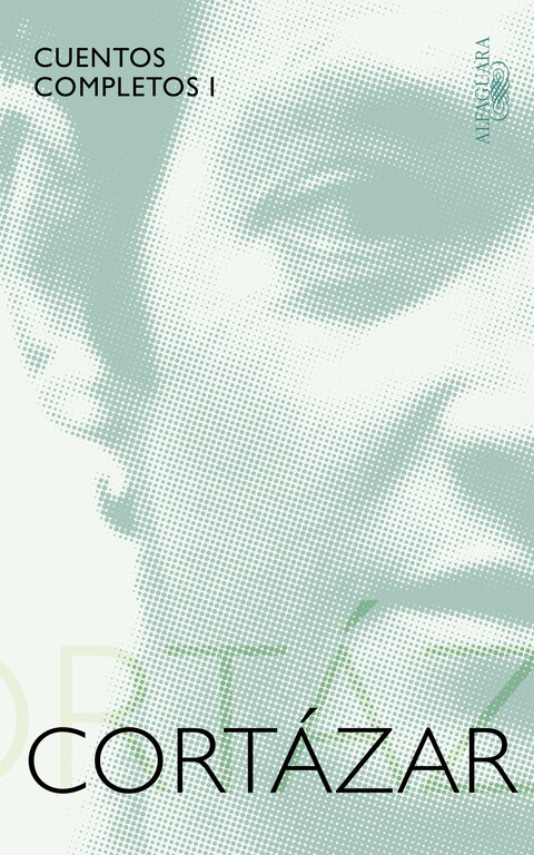 CUENTOS COMPLETOS I-CORTAZAR (1945-1966)