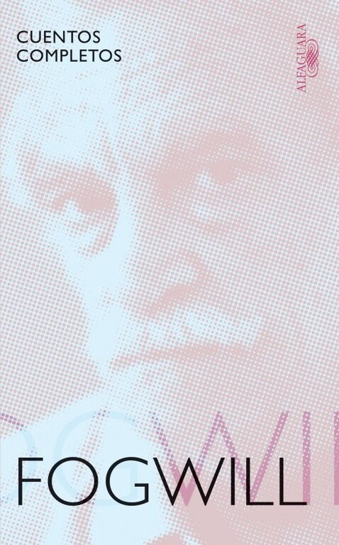 CUENTOS COMPLETOS FOGWILL.