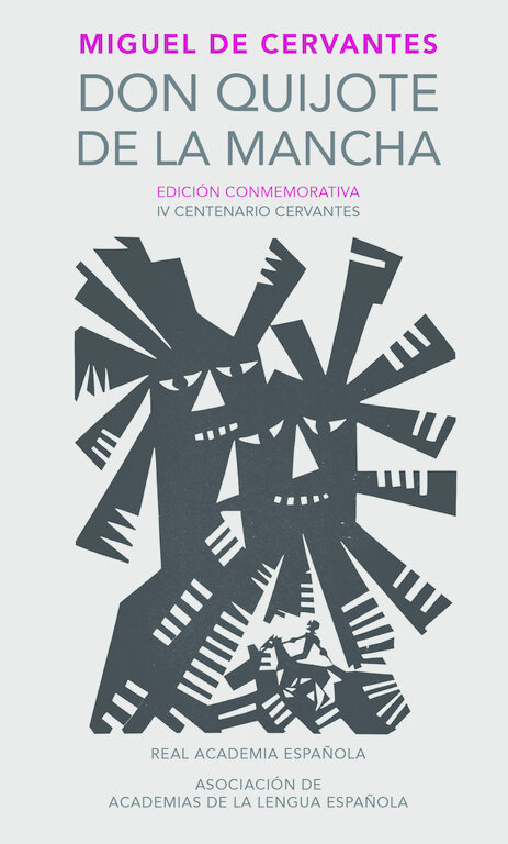 DON QUIJOTE DE LA MANCHA (ED.CONMEMORATIVA IV CENTENARIO CE
