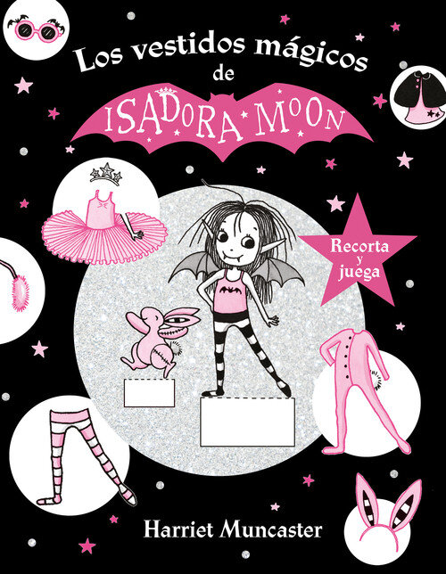 ISADORA MOON Y LOS VESTIDOS MAGICOS (ISADORA MOON)