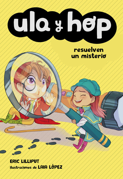 ULA Y HOP RESUELVEN UN MISTERIO (ULA Y HOP 6)