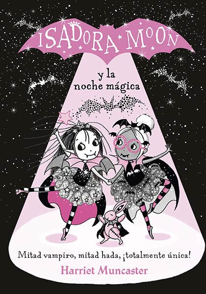 ISADORA MOON Y LA NOCHE MAGICA (GRANDES HISTORIAS 2)