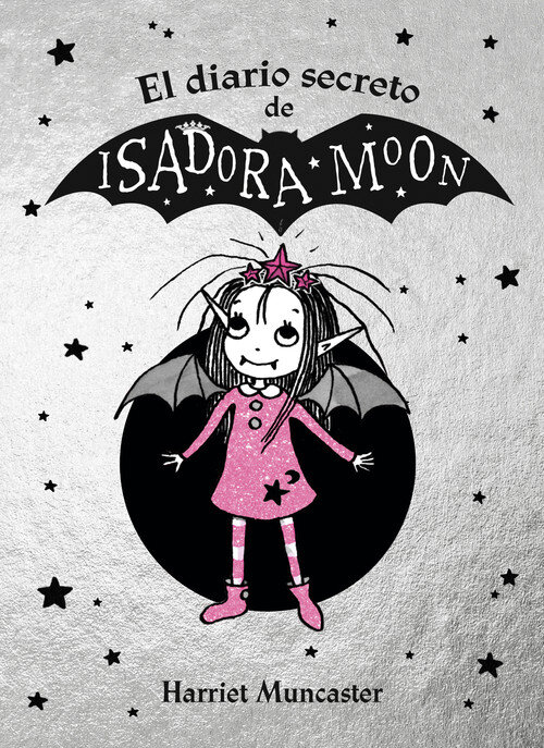 DIARIO SECRETO DE ISADORA MOON, EL (ISADORA MOON)