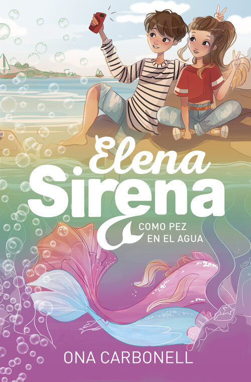 COMO PEZ EN EL AGUA (ELENA SIRENA 3)