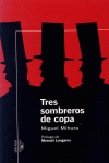 TRES SOMBREROS DE COPA