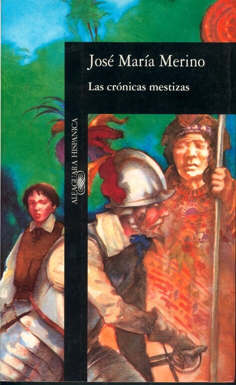 CRONICAS MESTIZAS, LAS