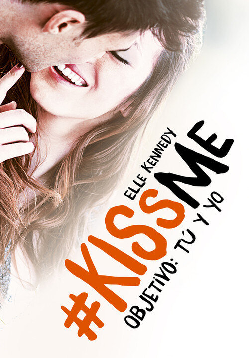 OBJETIVO: TU Y YO (#KISSME 2)
