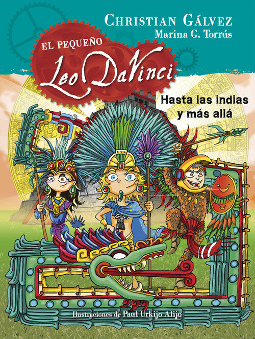 HASTA LAS INDIAS Y MAS ALLA (EL PEQUE�O LEO DA VINCI 9)
