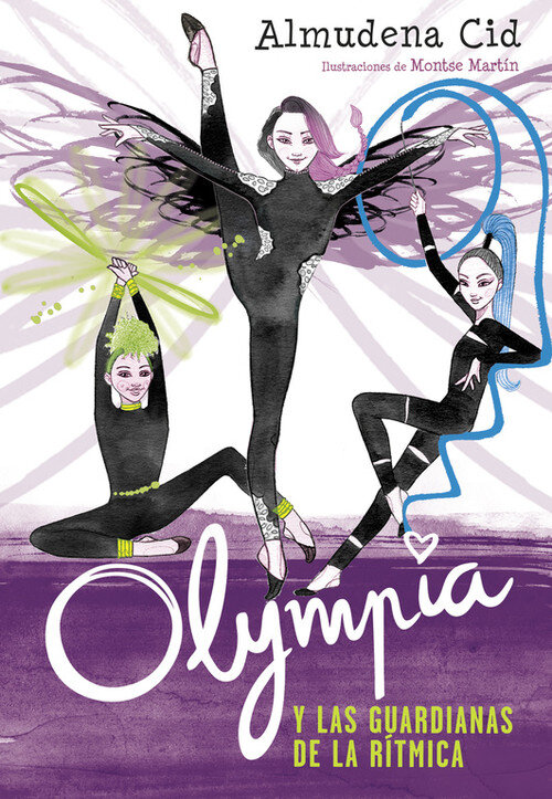 OLYMPIA Y LAS GUARDIANAS DE LA RITMICA (1)