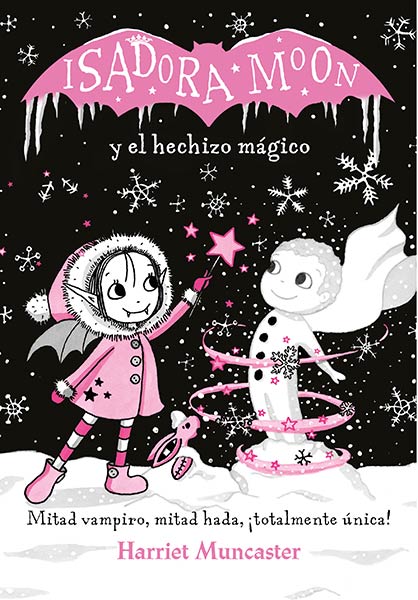 ISADORA MOON Y EL HECHIZO MAGICO (GRANDES HISTORIAS 1)