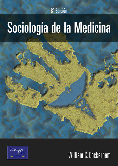 SOCIOLOGIA DE LA MEDICINA 8 EDIC.