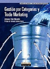 GESTION POR CATEGORIAS Y TRADE MARKET.