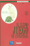 ULTIMO JUEGO DE ESTRATEGIA,EL