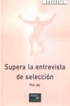 SUPERA LA ENTREVISTA DE SELECCION