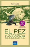 PEZ QUE NO QUISO EVOLUCIONAR