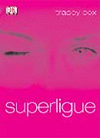 SUPERLIGUE