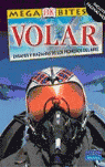 VOLAR-ENSAYOS Y HAZA�AS DE PIONEROS AIRE