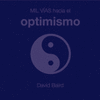 MIL VIAS HACIA EL OPTIMISMO